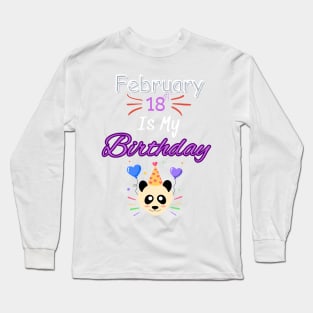 February 18 st is my birthday Long Sleeve T-Shirt